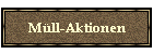 Mll-Aktionen